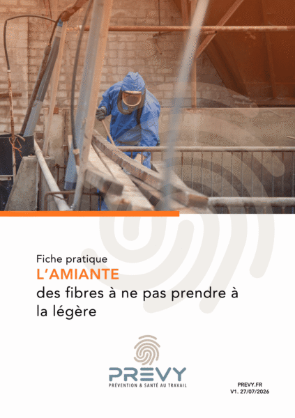 Livret PREVY Le danger de lamiante - - Livret PREVY - L’amiante, des fibres à ne pas prendre à la légère - PREVY Prévention & Santé au Travail