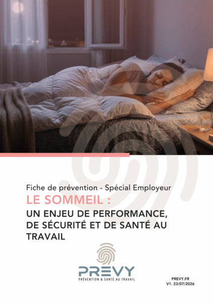 Livret PREVY Le sommeil special employeur - - Livret PREVY - Le sommeil : un enjeu de performance, de sécurité et de santé au travail - spécial employeur - PREVY Prévention & Santé au Travail