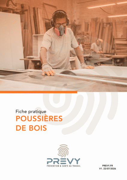 Livret PREVY Poussieres de bois - - Livret PREVY - Poussières de bois - PREVY Prévention & Santé au Travail