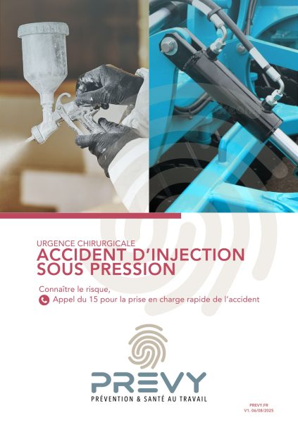 Livret PREVY - Accident d'injection sous pression 1 PREVY - Livret Prévention Accident injection sous pression