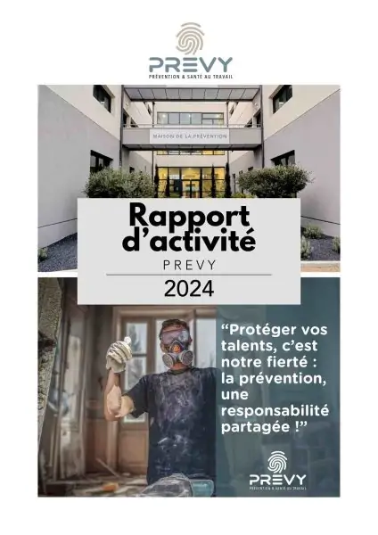 Rapport dactivite 2024 - - Rapport d'activité PREVY 2024 - PREVY Prévention & Santé au Travail